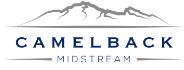Camelback Midstream