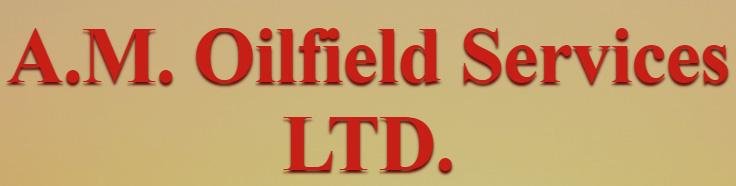 A.M. Oilfield Services LTD