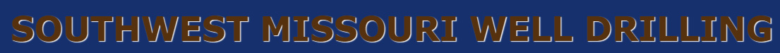 Southwest Missouri Well Drilling