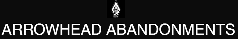 Arrowhead Abandonments